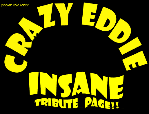 Remembering Crazy Eddie: His Prices Were Insane